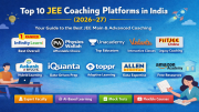 Top 10 JEE Coaching Platforms in India