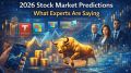 2026 Stock Market Predictions - What Experts Are Saying