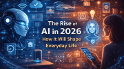 The Rise of AI in 2026