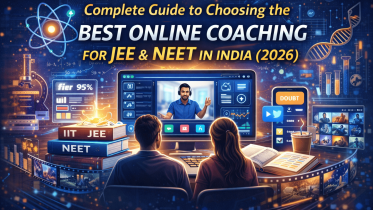 Complete Guide to Choosing the Best Online Coaching for JEE & NEET in India (2026)