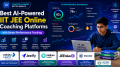 Best AI-Powered IIT JEE Online Coaching Platforms with Smart Performance Tracking