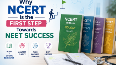 Why NCERT Is the First Step Towards NEET Success